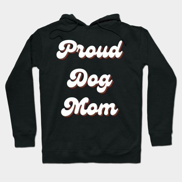 Proud Dog Mom Retro Hoodie by CityTeeDesigns